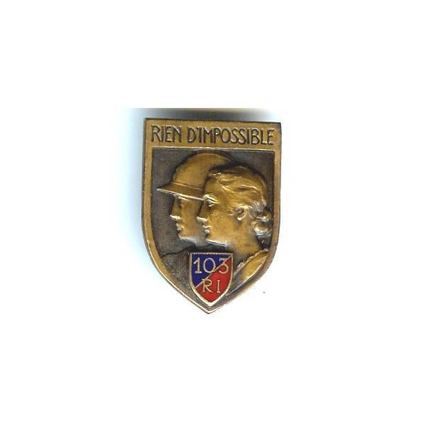 103° Régiment d' Infanterie, "rien d' impossible"