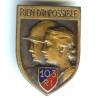 103° Régiment d' Infanterie, "rien d' impossible"