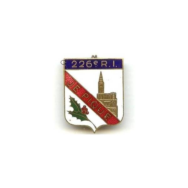 226° Régiment d'Infanterie , "je pique", cathédrale dorée, branche de houx, boléro oblong, infime écaille