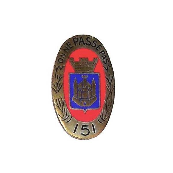 151° Régiment d'Infanterie , on ne passe pas