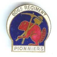 606° Régiment de Pionniers...