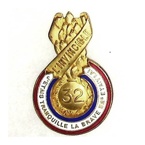 32° Régiment d'Infanterie , l'invincible, "j'étais tranquille la brave 32° étais là !, avant 1937