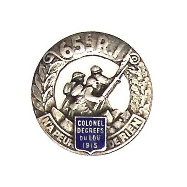 65° Régiment d'Infanterie , "Colonel Degrees du Lou 1915", n'a peur de rien
