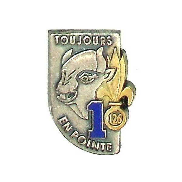 126° Régiment d'Infanterie / 1° Compagnie , "toujours en pointe", 32 mm, attache "pin's"